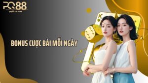 Bonus Cược Bài Mỗi Ngày