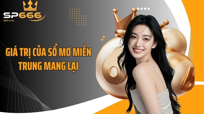 Giá trị của sổ mơ miền Trung mang lại