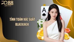 Tính Toán Xác Suất Blackjack